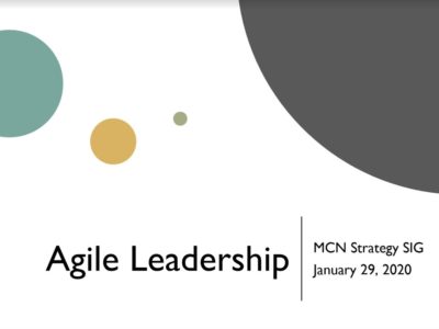 image for resource Agile Leadership – MCN SIG Strategy Webinar (January 2020)